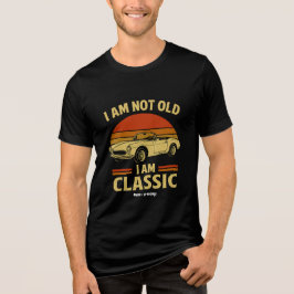 私は古くない、クラシックだ おもしろ レトロカー デザイン トライブレンドTシャツ