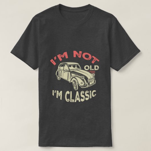 私は古くない、クラシックなんだ Tシャツ (デザイン正面)