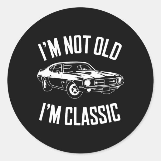 私は古くないClic Car おもしろい Graphic ラウンドシール (正面)