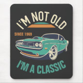 私は古くはないヴィンテージクラシックカーだ マウスパッド (正面)