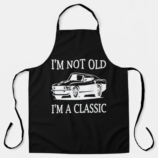 私は古くはない私はクラシッククラシック車おもしろい エプロン (正面)