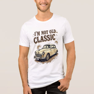私は古くはない私はクラシック- Vintageカーおもしろい引用文 トライブレンドTシャツ