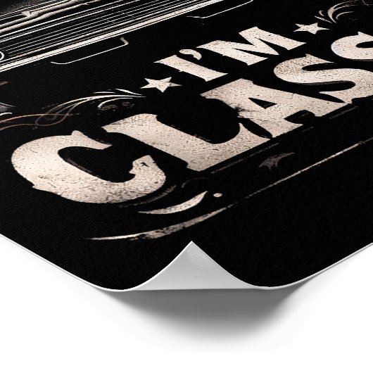 私は古くはない私はレトロのヴィンテージククラシックチャおもしろいー ポスター (角)