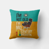 私は古くはない私は世紀半ばモダン装飾用クッション クッション (裏面)