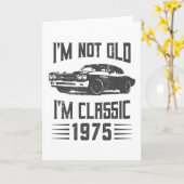 私は古くはない私は1975年のクラシック誕生日車 カード (黄色い花)