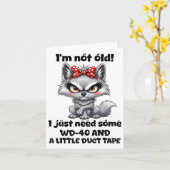 私は古くはない私はWd-40と少しDucを必要とする カード (黄色い花)