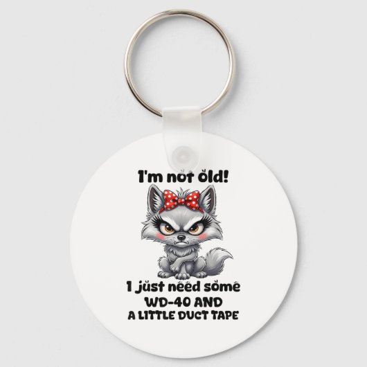 私は古くはない私はWd-40と少しDucを必要とする キーホルダー (正面)