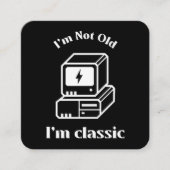 私は古くはない – 私はクラシック スクエア名刺 (正面)