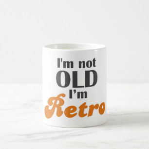 私は古くはない、私はレトロおもしろいな誕生日40th 50th コーヒーマグカップ
