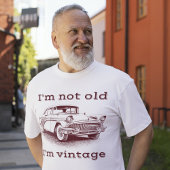 私は古くはない、私はヴィンテージの車クラシックの誕生日 Tシャツ
