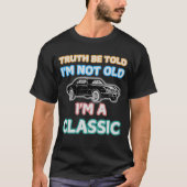 私は古くはない、私は1968カマロクラシック車のMENSだ Tシャツ (正面)