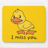 私は叫ぶ黄色い子ガモのアヒルのマグのラッパーを恋しく思います マウスパッド (正面)