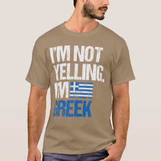 私は叫んでいません、私はギリシャ人です 面白い Tシャツ