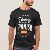 私は叫んでないスペインのおもしろいスペインのプライド Tシャツ (正面)