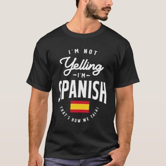 私は叫んでないスペインのおもしろいスペインのプライド Tシャツ (正面)