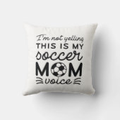 私は叫んでない私のサッカーママの声 クッション (裏面)