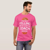 私は叫んでない私のバスケットボールコーチVだ Tシャツ (正面フル)