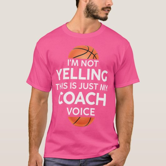 私は叫んでない私のバスケットボールコーチVだ Tシャツ (正面)