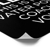 私は叫んでない私の水ポロコーチボイス。 ポスター (角)