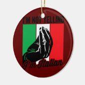 私は叫んでない私はことわざイタリアイタリアン・メンス セラミックオーナメント (左)