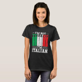 私は叫んでない私はイタリアイタリアン引用文イタリアンR Tシャツ (正面フル)