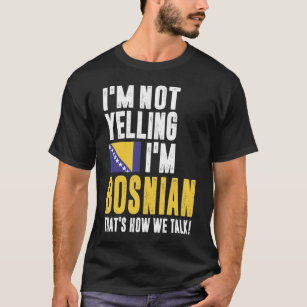私は叫んでない私はボスニア人だ Tシャツ