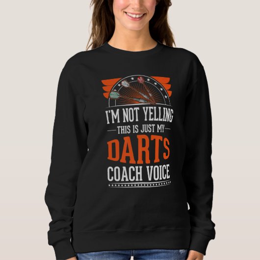私は叫んでないJust Voice Darts Coach 1 スウェットシャツ (正面)