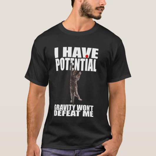 私は可能性を持っている 重力に負けない 物理学 F Tシャツ (正面)