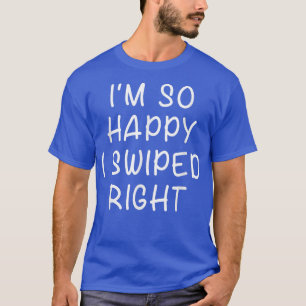 私は右ギフトのことわざをスワイプし素晴らして嬉しおもしろいい Tシャツ