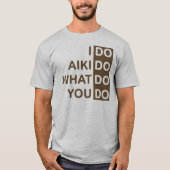 私は合気道…ラグランTシャツ Tシャツ (正面)