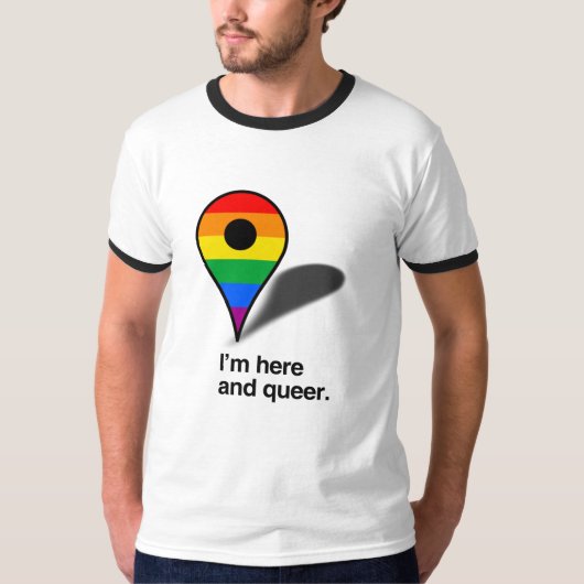 私は同性愛者ここにい、 Tシャツ (正面)