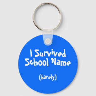 私は名前を挙げられたSchool Keychainを生き延びました キーホルダー