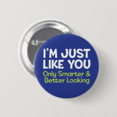 私は君と同じだ頭が切れるけよ見た 缶バッジ (正面&裏面)