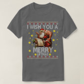 私は君に人生のメリー醜いクリスマスサンタを願う Tシャツ (デザイン正面)