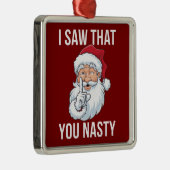 私は君のクリスマス扱いにくを見おもしろいた笑わされる メタルオーナメント (右)
