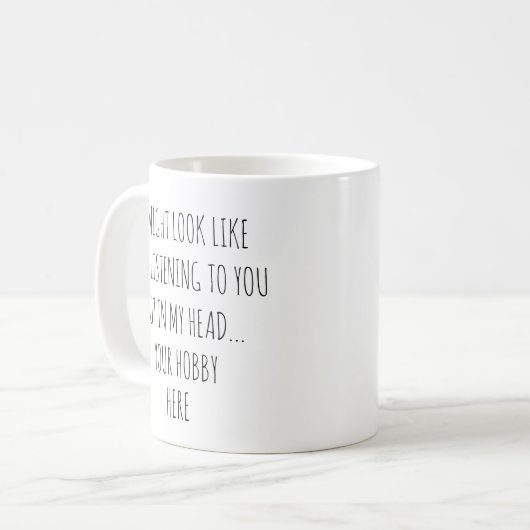 私は君の趣味に似聞ているかもおもしろいしれない コーヒーマグカップ (正面左)