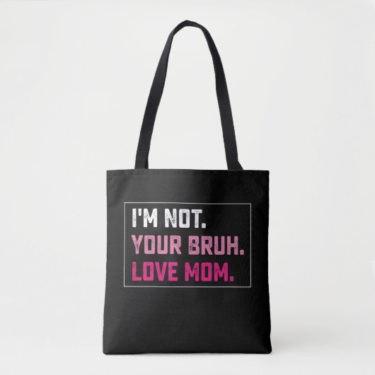 私は君のBruh Love Mom Groovy Mother's Dayではない トートバッグ (正面)