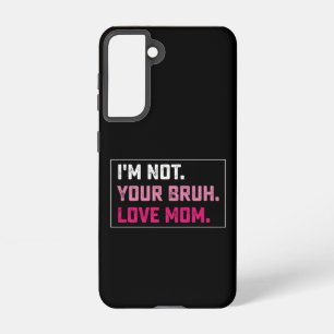 私は君のBruh Love Mom Groovy Mother's Dayではない Samsung Galaxy S21ケース