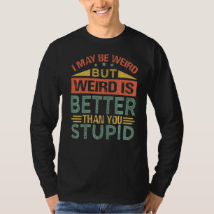 私は君よ風変わりり愚風変わりかな方が良いかもしれない Tシャツ