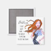 「私は君を好きにするようなエネルギーを持っていない…」 マグネット (正面/裏面)