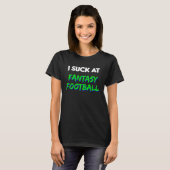 私は吸ファンタジーサッカー負け Tシャツ (正面フル)