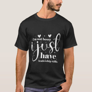 私は命令するわけじゃない、ただ指導力があるだけ Tシャツ