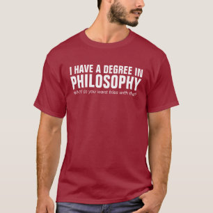 私は哲学-おもしろいなワイシャツで程度を有します Tシャツ