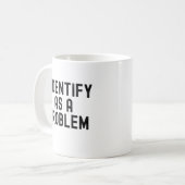 私は問題だと思っています コーヒーマグカップ (正面左)