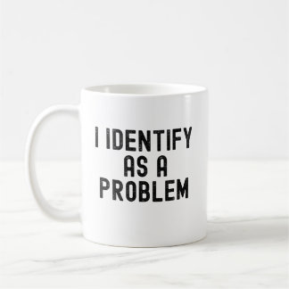 私は問題だと思っています コーヒーマグカップ