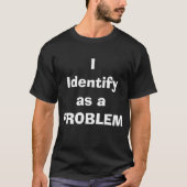 私は問題児です Tシャツ (正面)