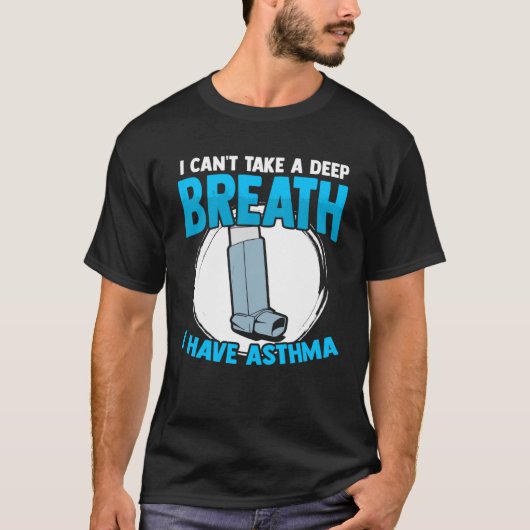 私は喘息吸入器の呼吸喘息アレルギーAを持っている Tシャツ (正面)