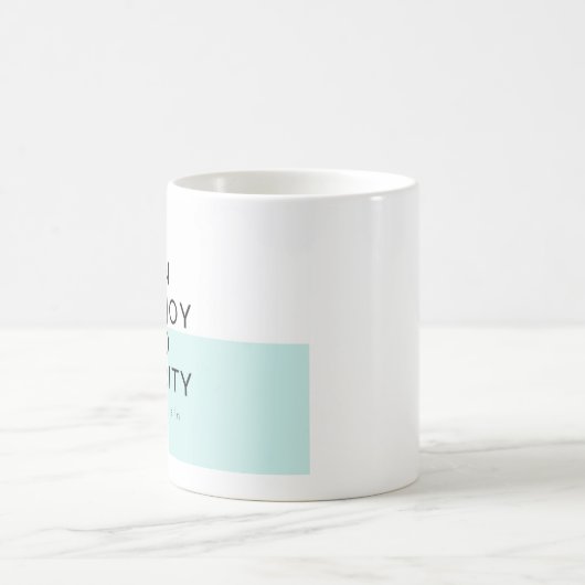 私は喜びと素早さで禁止 コーヒーマグカップ (中央)