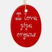 私は器官のオーナメントを愛します セラミックオーナメント (裏面)