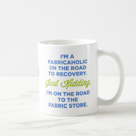 私は回復マグへ道のFabricaholicです コーヒーマグカップ